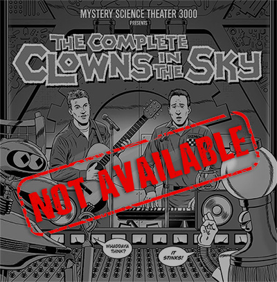 Product_Not_Available_MST3K_The_Complete_Clowns_In_The_Sky