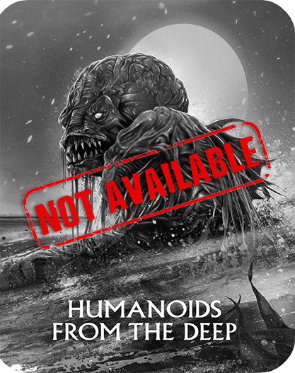 Product_Not_Available_Humanoids_From_The_Deep_Steelbook