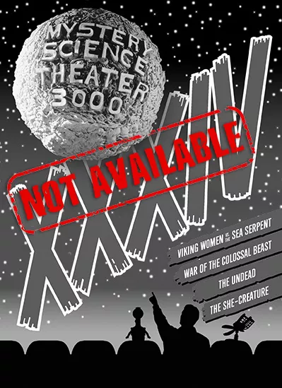 Product_Not_Available_MST3K_Volume_XXXIV